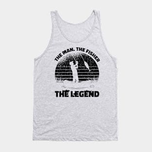 The Man The Angler The Legend. Fisherman Fishing Fun Design Tank Top